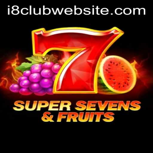 Exploring the Exciting World of 7SuperSevensFruits on I8CLUB WEBSITE